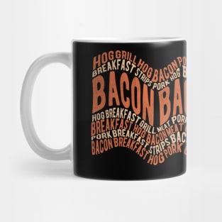 Funny Bacon Lover Mug